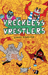 Vreckless Vrestlers